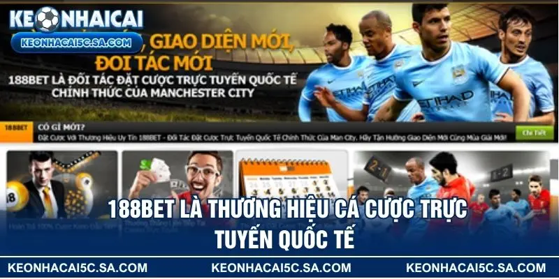 188BET là thương hiệu cá cược trực tuyến quốc tế