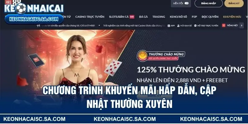 Chương trình khuyến mãi hấp dẫn, cập nhật thường xuyên