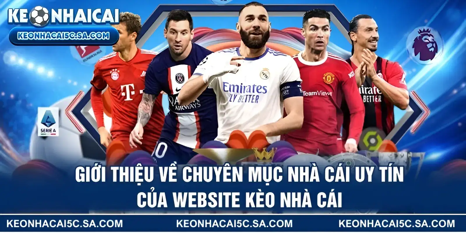 Giới thiệu về chuyên mục nhà cái uy tín của website Kèo Nhà Cái