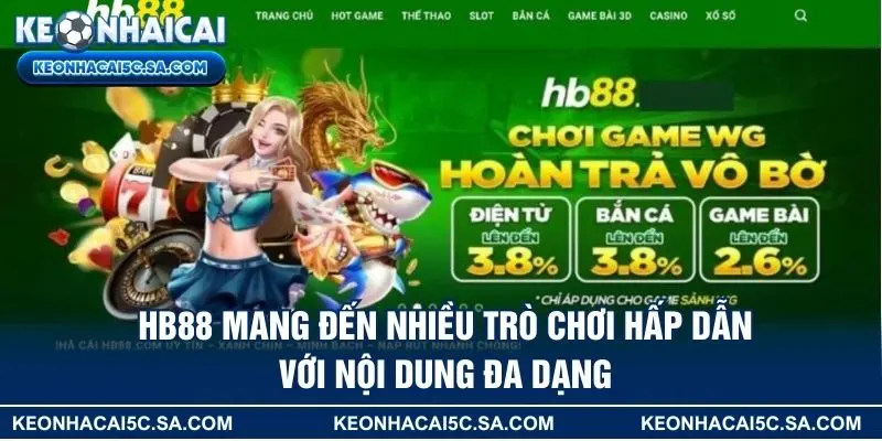 HB88 mang đến nhiều trò chơi hấp dẫn với nội dung đa dạng