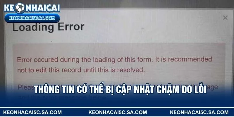 Thông tin có thể bị cập nhật chậm do lỗi